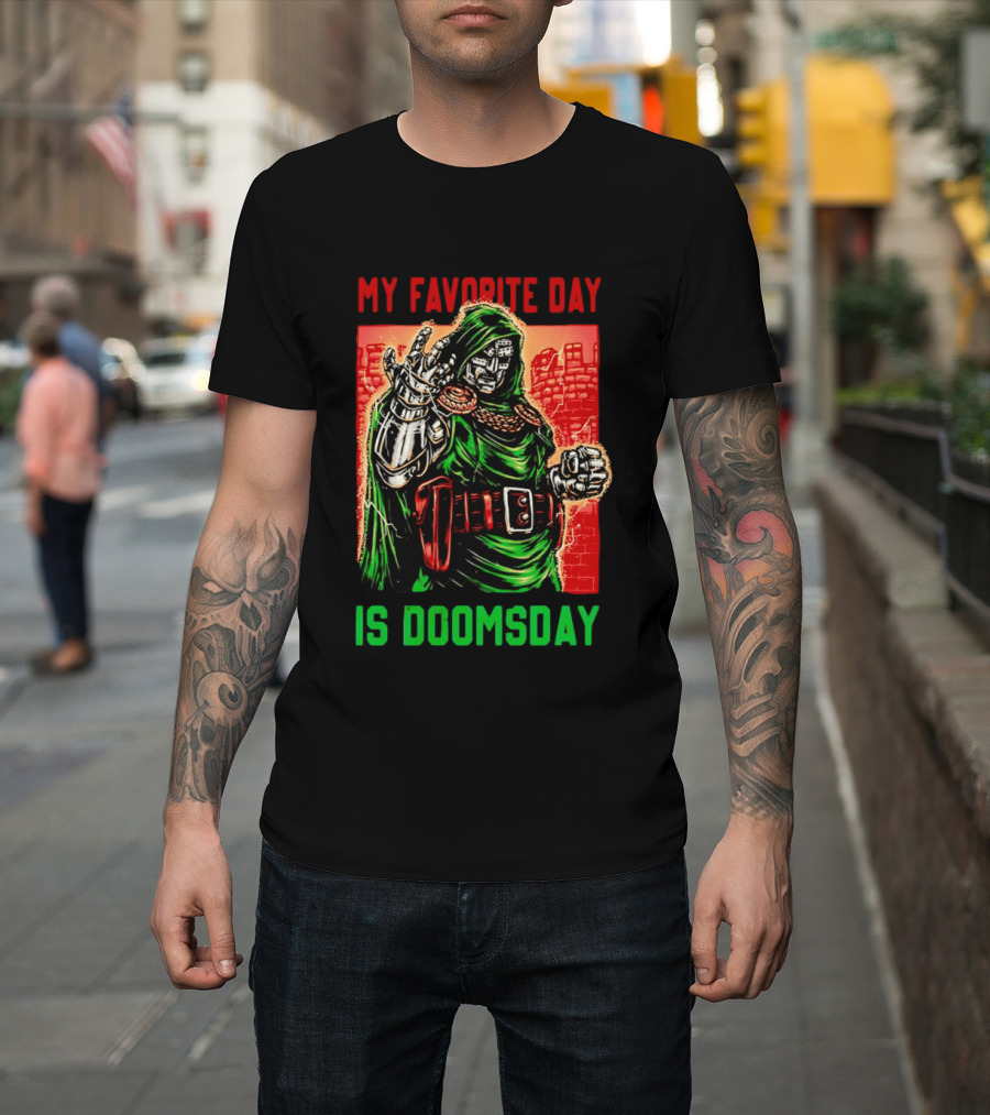 My Favorite Day Is Doomsday Doctor Doom Comic Villain Fans T-Shirt
