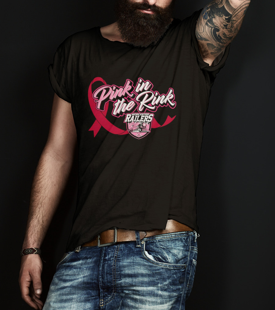 Pink In The Rink Worcester Railers Breast Cancer Awareness Event T-Shirt