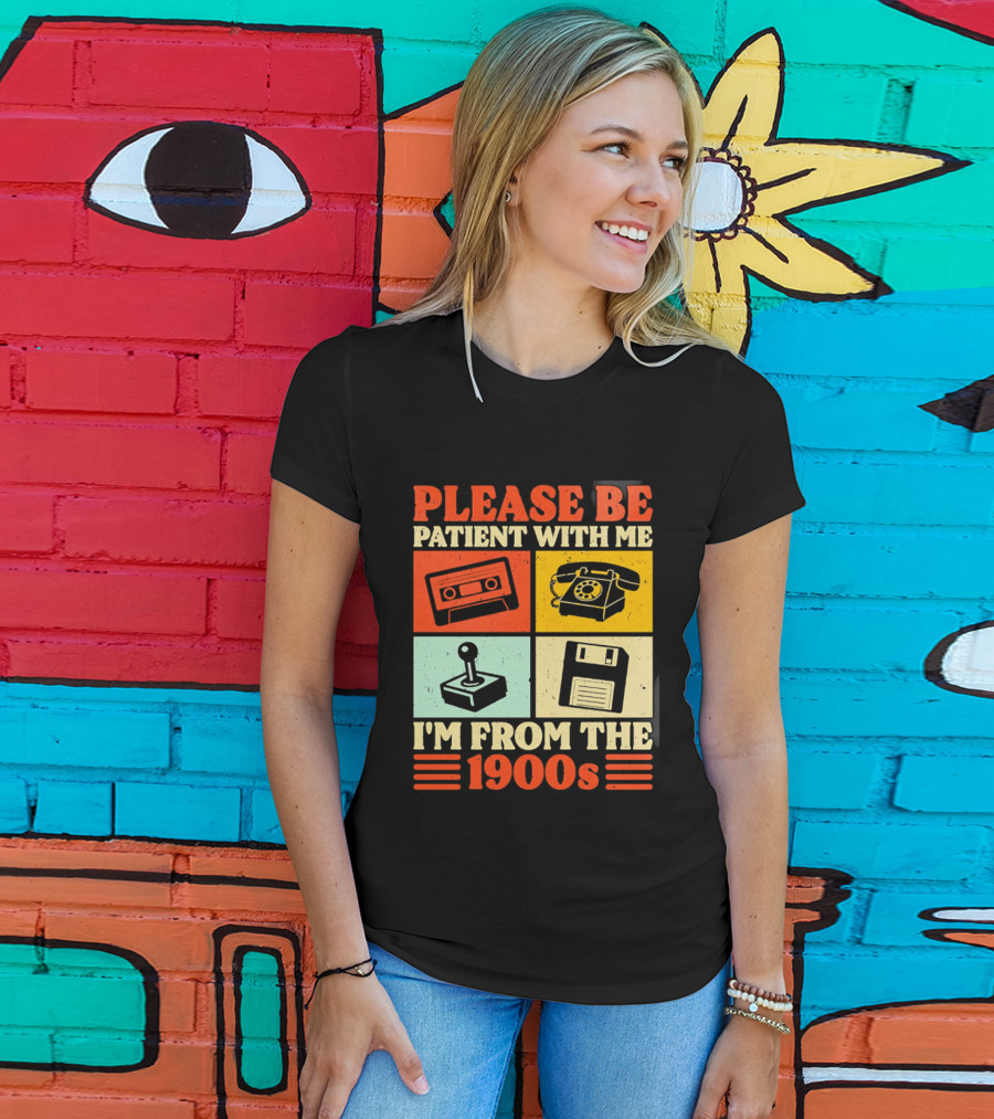 Please Be Patient With Me I'm From The 1900s Cassette Tape Rotary Phone Joystick Floppy Disk T-Shirt