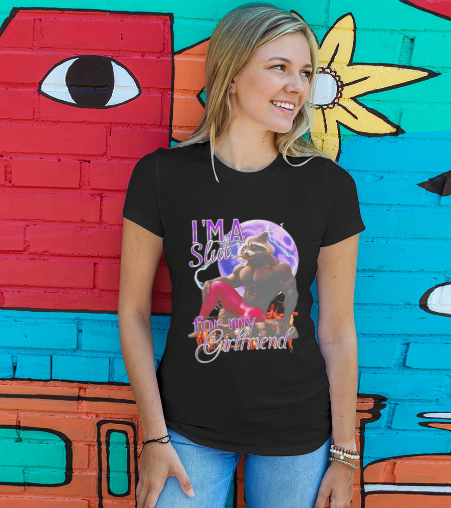 I'm A Slut For My Girlfriend Raccoon Muscular Character And Moon T-Shirt