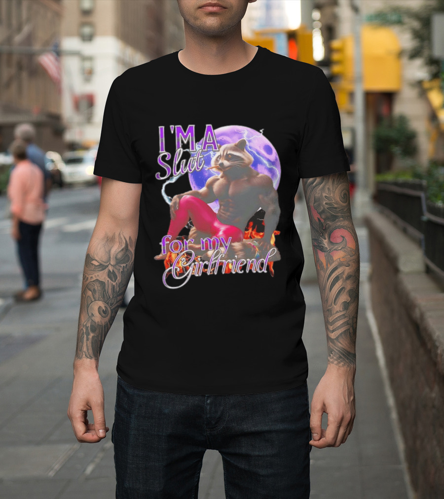 I'm A Slut For My Girlfriend Raccoon Muscular Character And Moon T-Shirt
