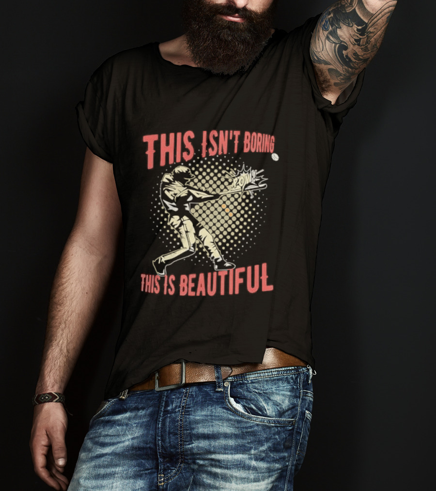 This Isn't Boring This Is Beautiful Baseball Batter Swinging Bat Comic Pow Halftone T-Shirt