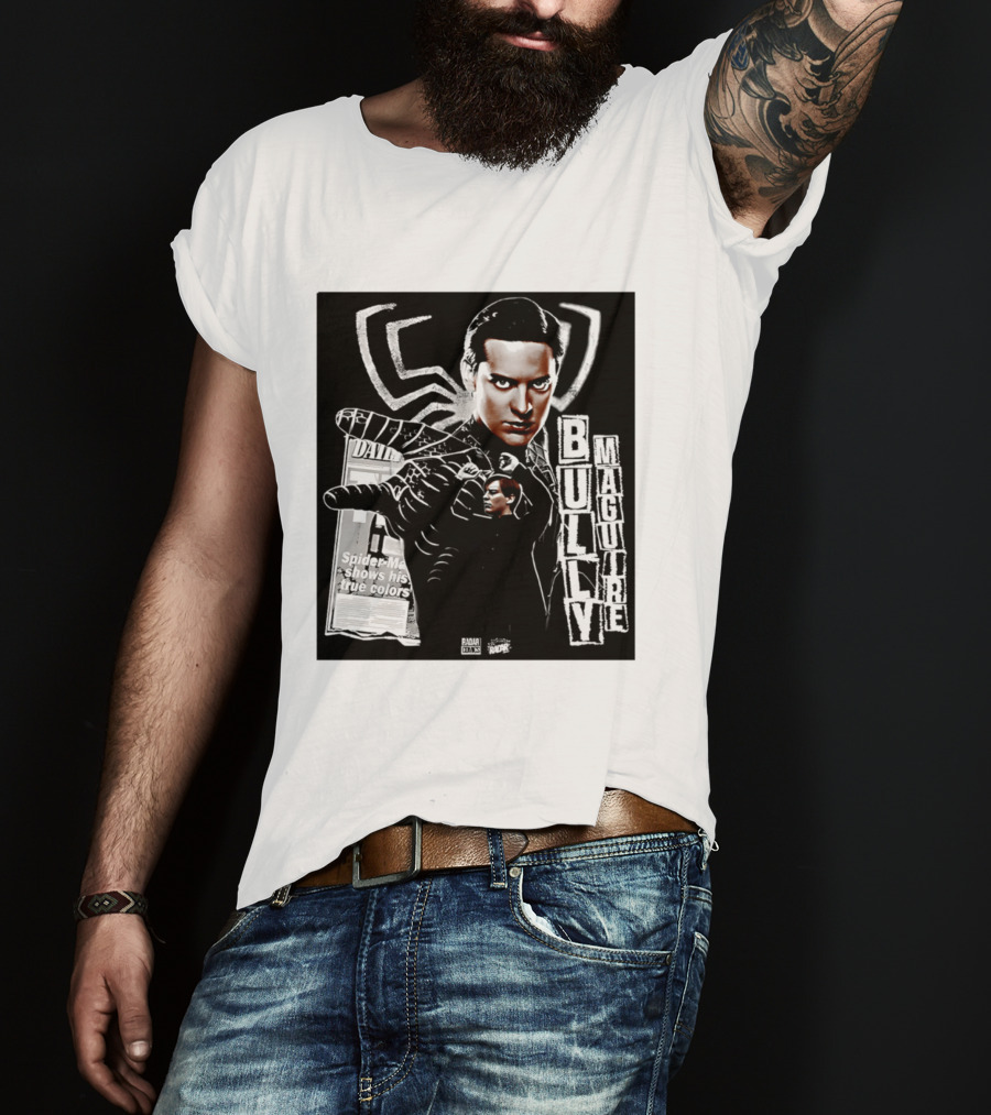 Daily Bugle Spider Man Bully Maguire Shows His True T-Shirt