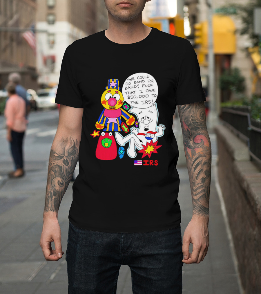 I'm Just A Bill IRS Debt Schoolhouse Rock Clown And Starburst T-Shirt