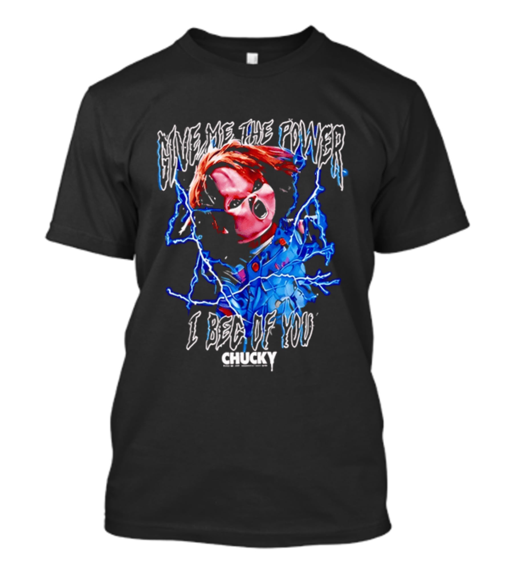 Chucky Give Me The Power I Beg Of You Blue Lightning Screaming Doll T-Shirt