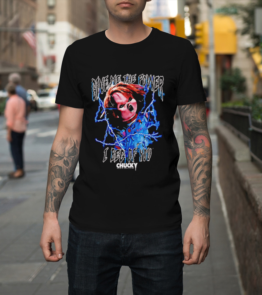 Chucky Give Me The Power I Beg Of You Blue Lightning Screaming Doll T-Shirt