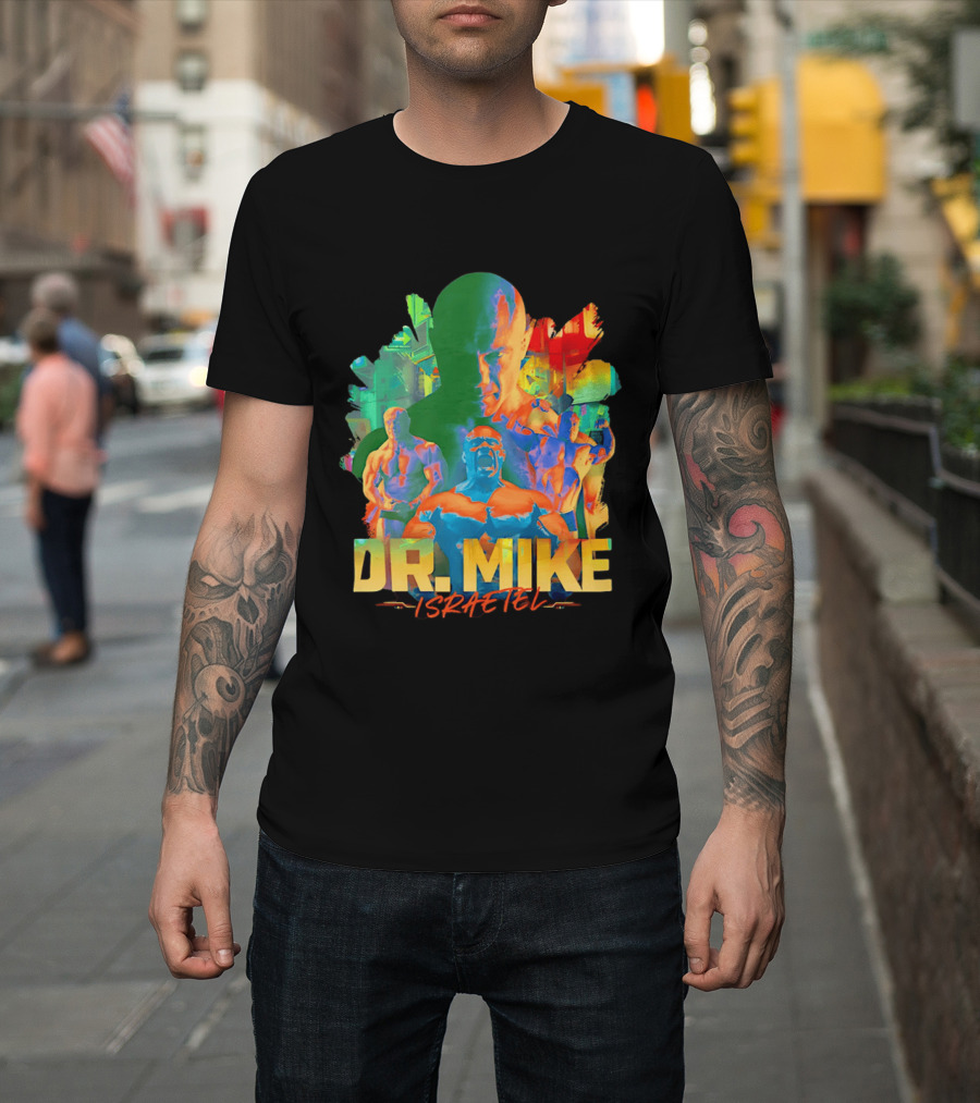 Dr. Mike Israetel Vibrant Fitness Motivational T-Shirt
