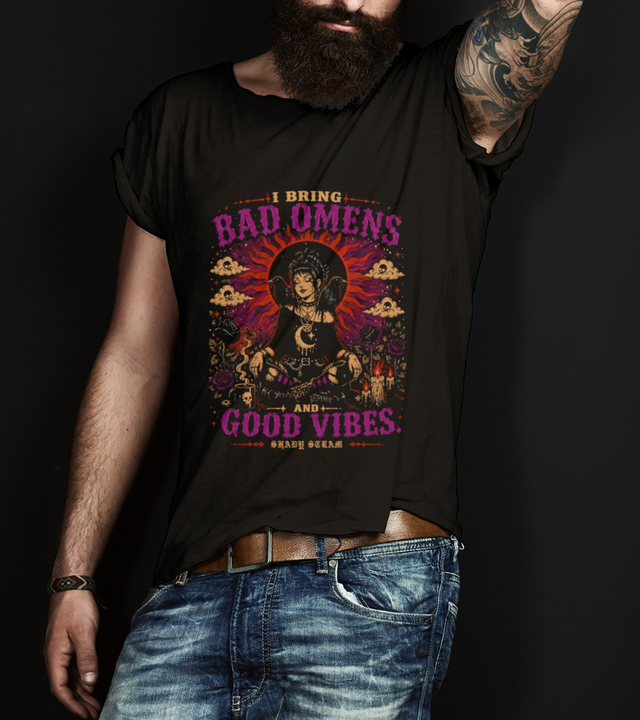 I Bring Bad Omens And Good Vibes Shady Steam Buddha Art Clouds Flowers Fire Asian Sunburst Fantasy T-Shirt