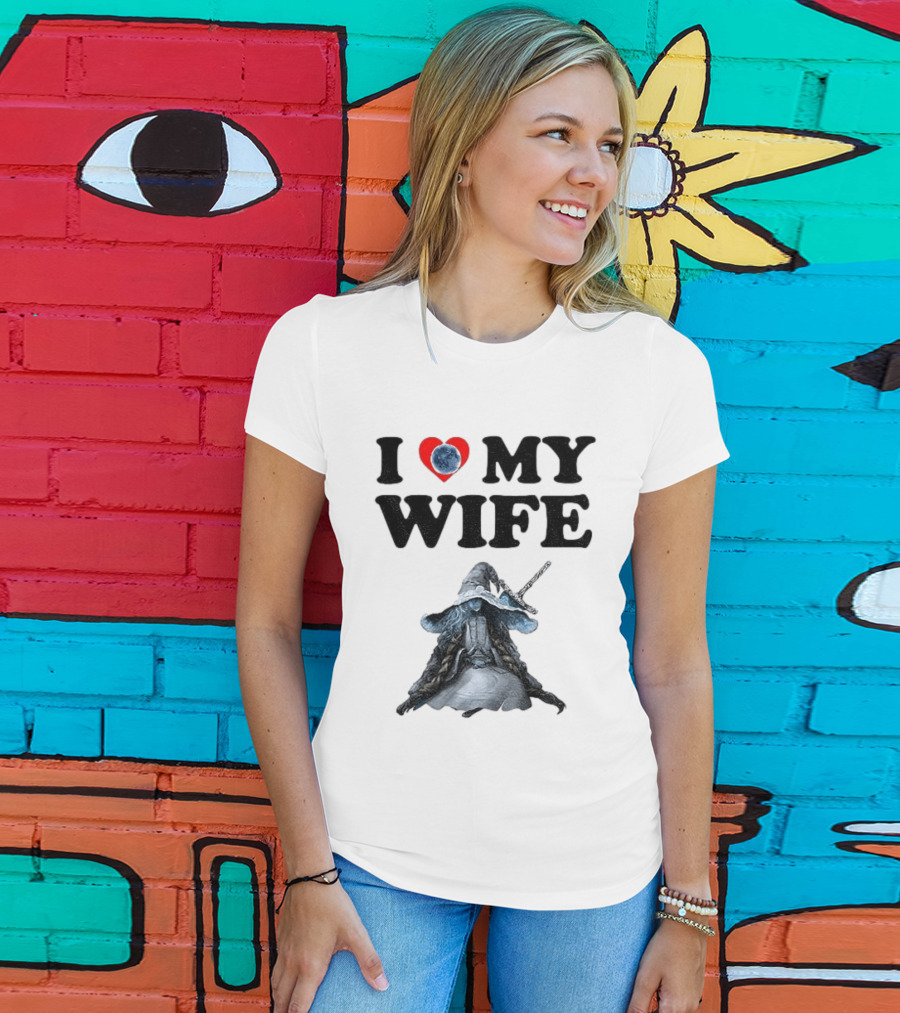 I Love My Wife Ranni Anime Lover T-Shirt