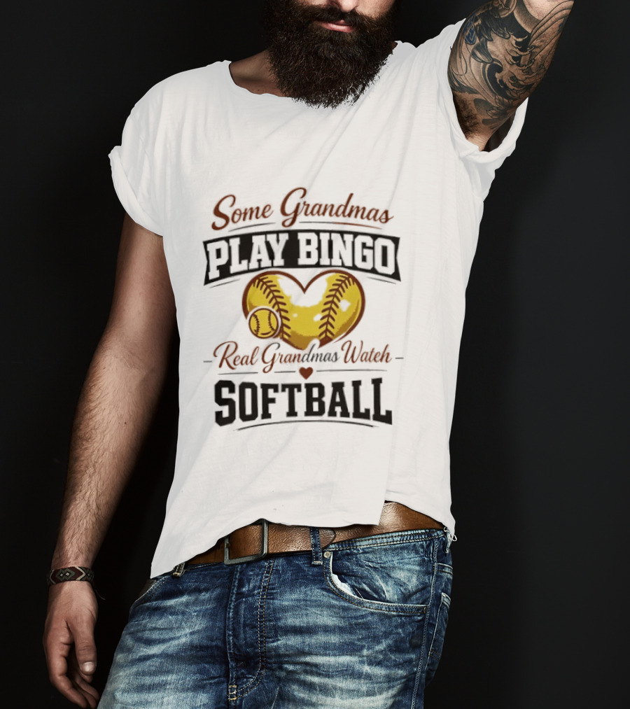 Some Grandmas Play Bingo Real Grandmas Softball Heart Softball T-Shirt