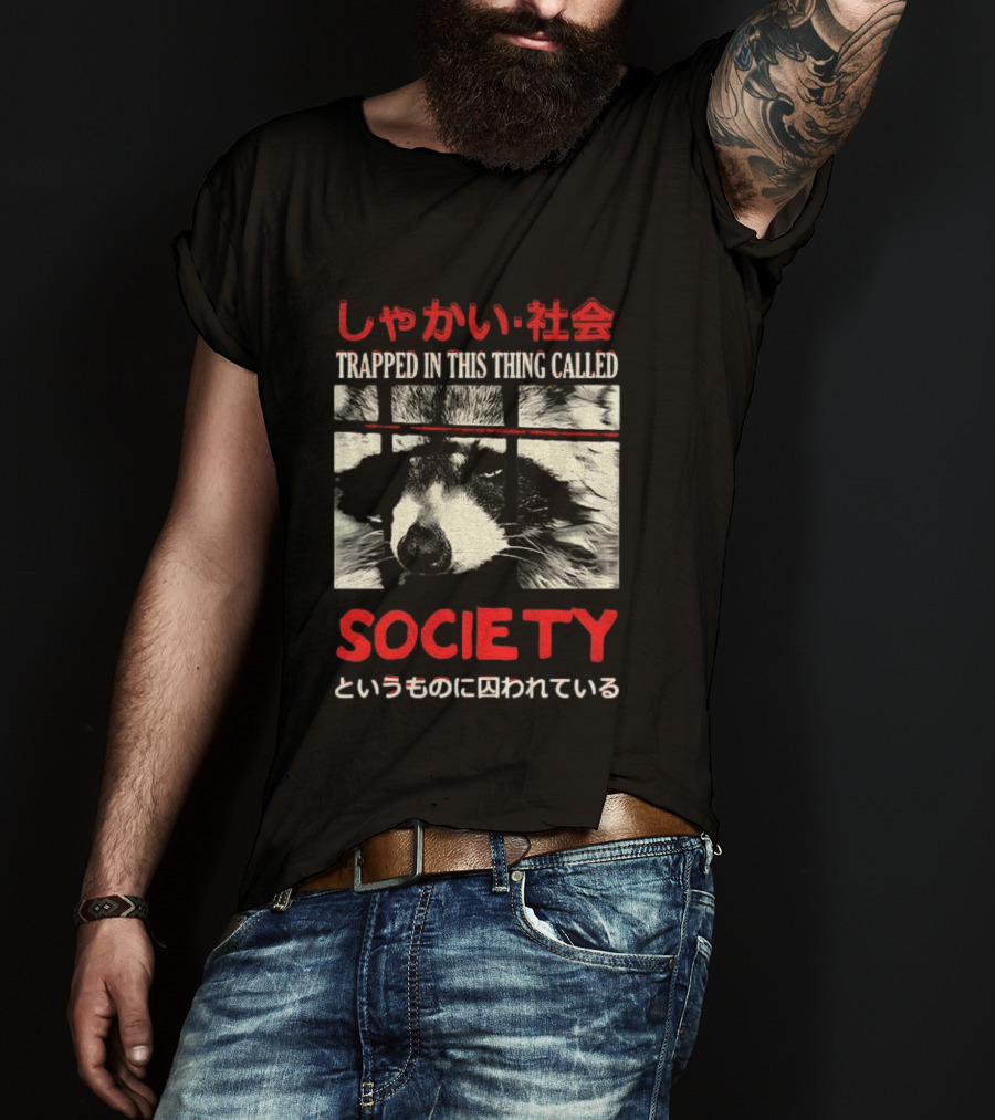 Japanese Text Raccoon Trapped In This Thing Called Society T-Shirt