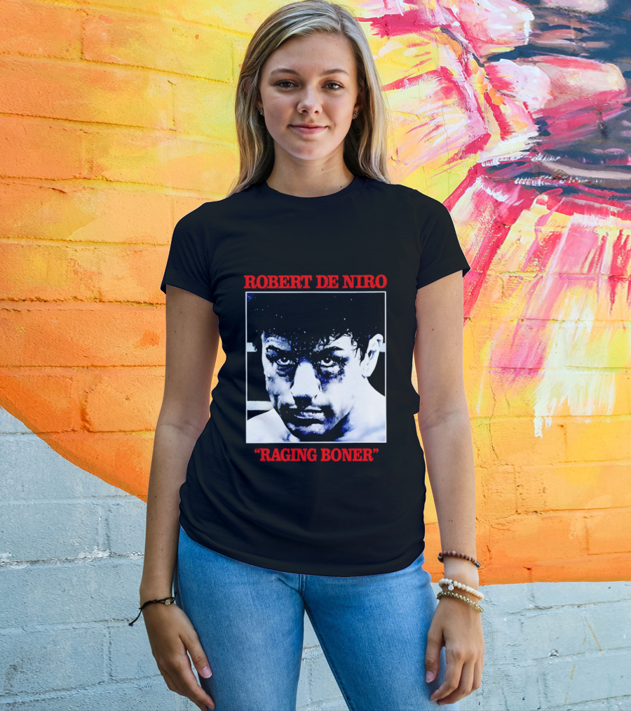 Robert De Niro Raging Boner T-Shirt