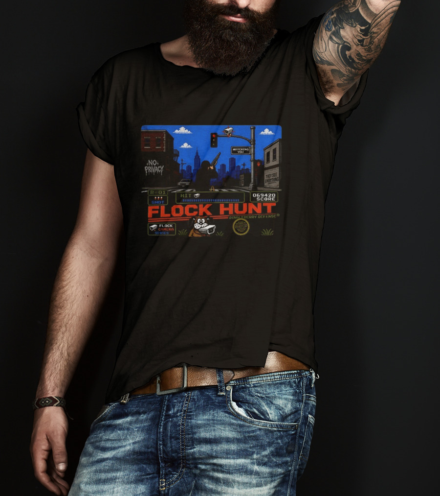 Flock Hunt Surveillance Camera Shooter Dog Video Game No Privacy Dingleberry Defense T-Shirt