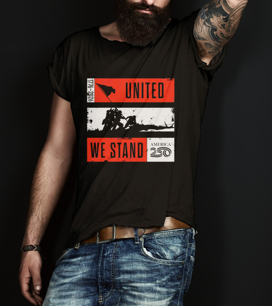 United We Stand 1776 2026 America 250 Iwo Jima T-Shirt