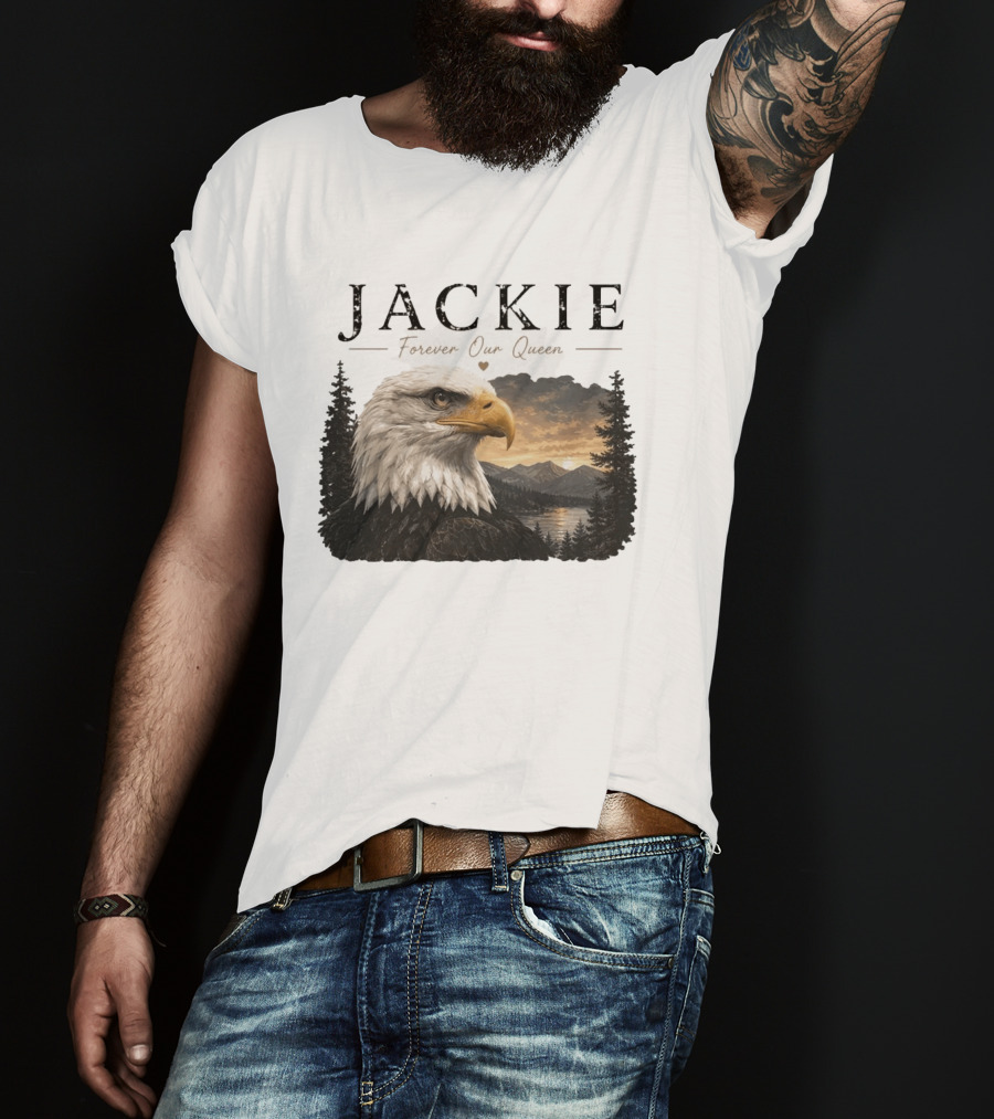 Jackie Forever Our Queen Bald Eagle Big Bear Memorial T-Shirt