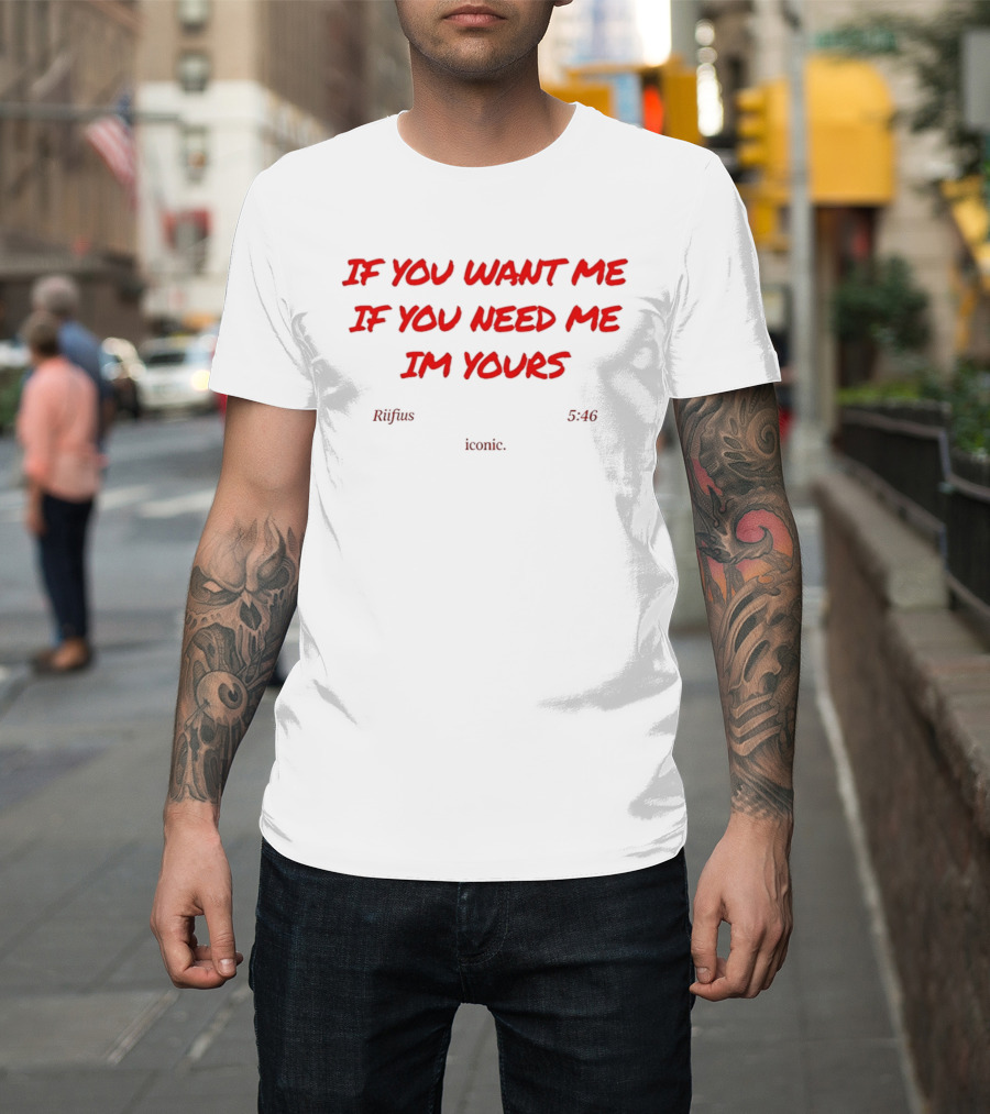 If You Want Me If You Need Me I'm Yours Rufus Du Sol Innerbloom Lyrics T-Shirt