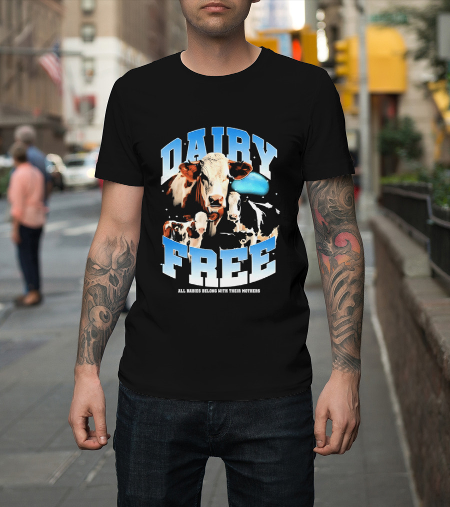 Dairy Free All Babies Belong With Their Mothers Cows Calves Blue Planet T-Shirt