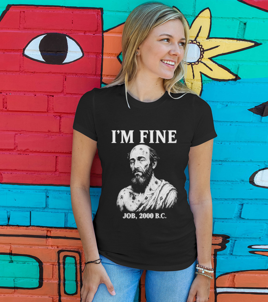 I'M Fine Job 2000 BC Bearded Man Bust T-Shirt