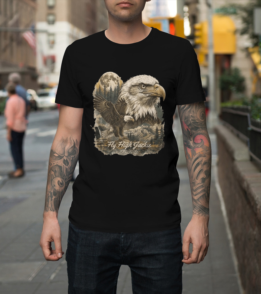 Fly High Jackie 2012 2026 Memorial Bald Eagle Nature Scene T-Shirt