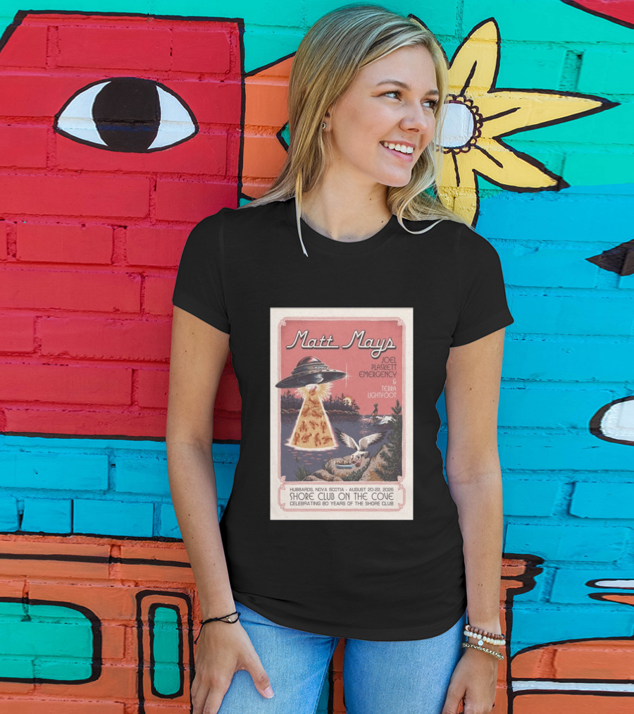 Matt Mays Joel Plaskett Emergency Terra Lightfoot Hubbards Nova Scotia August 20 22 2026 Shore Club On The Cove Celebrating 80 Years T-Shirt