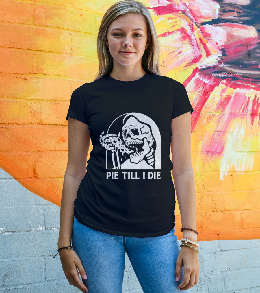 Skeleton Eating Pizza Pie Till I Die Halloween Humor T-Shirt