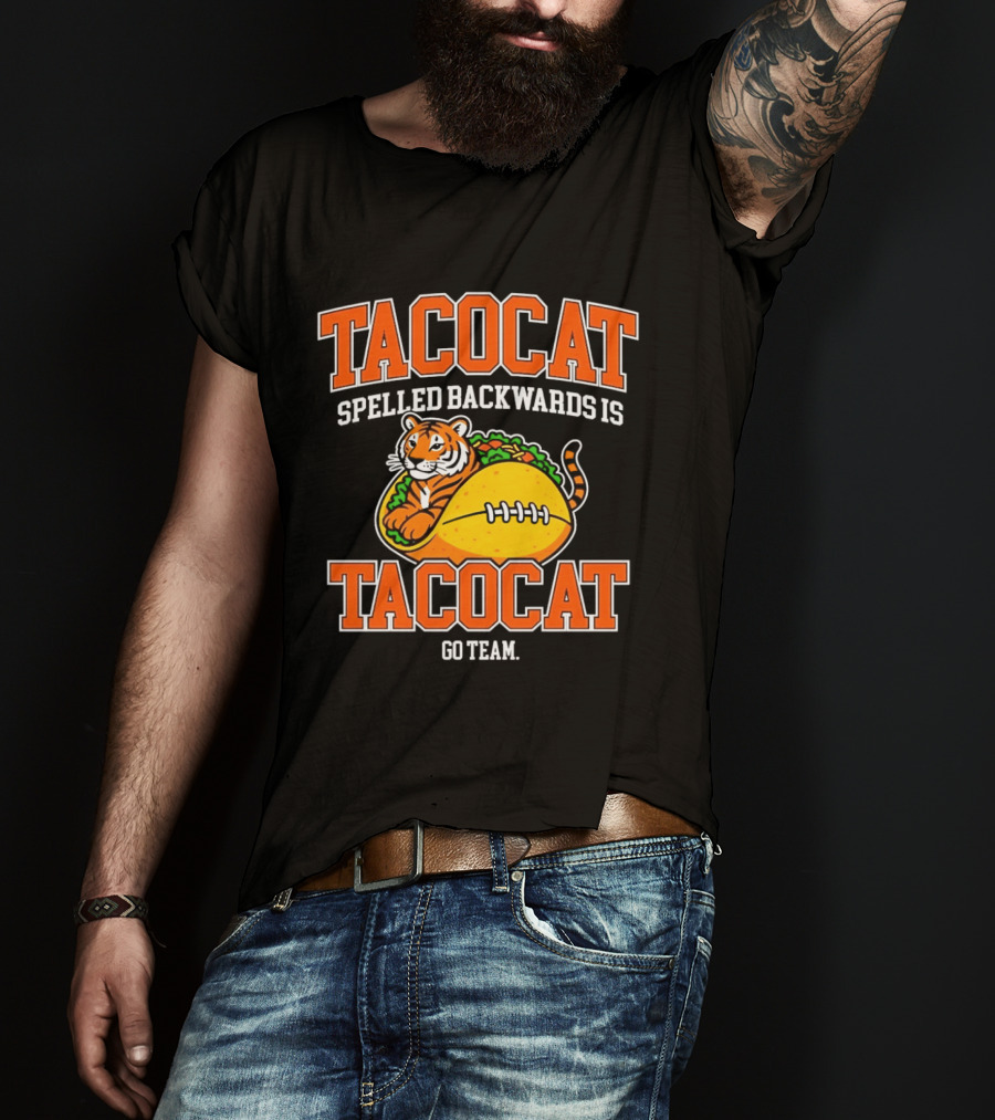 Tacocat Spelled Backwards Is Tacocat Go Team Tiger Taco T-Shirt