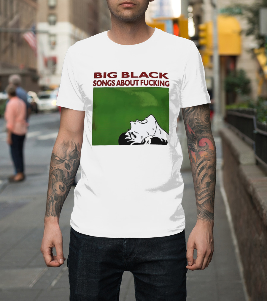 Big Black Songs About Fucking Green Background Sweating Face T-Shirt
