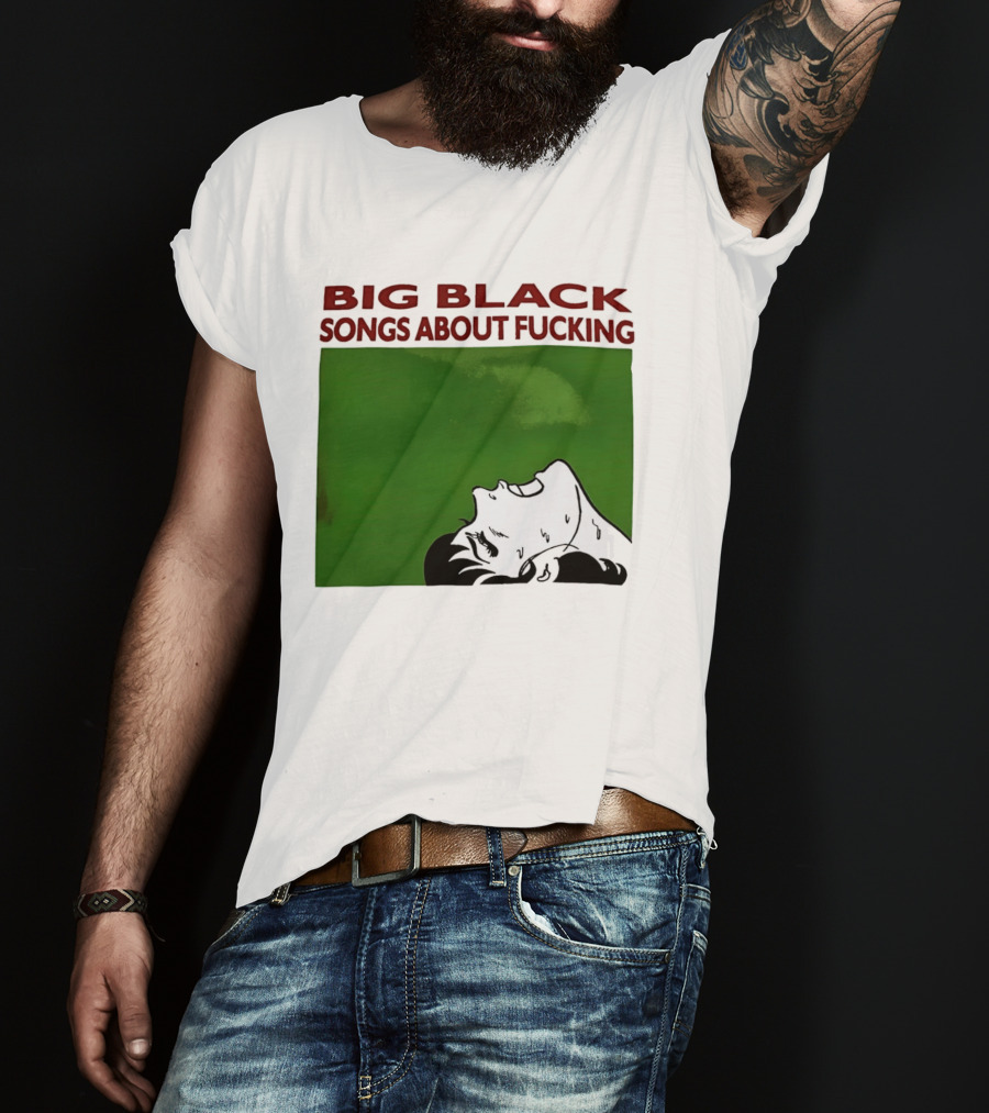 Big Black Songs About Fucking Green Background Sweating Face T-Shirt