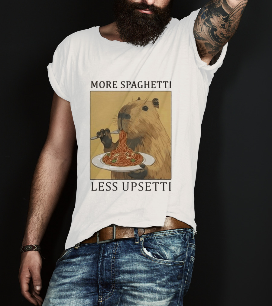 Capybara Eating Spaghetti More Spaghetti Less Upsetti T-Shirt