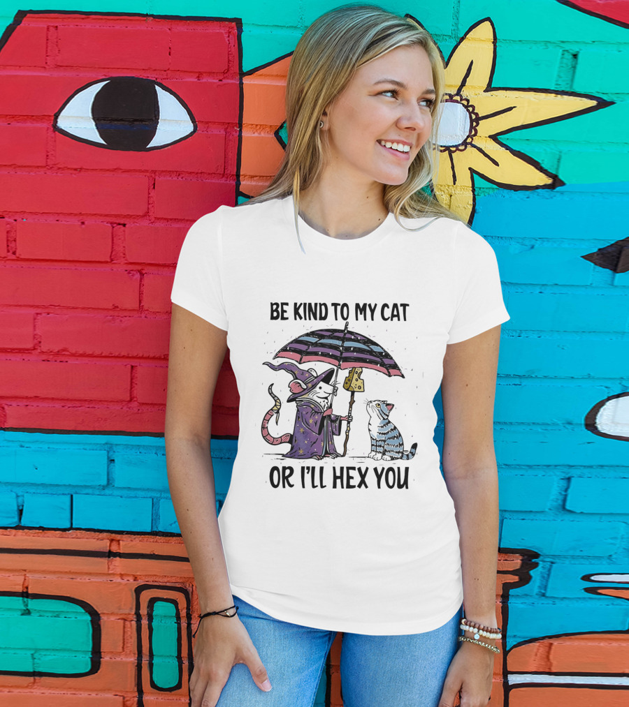 Be Kind To My Cat Or I'll Hex You Cat Wizard With Rainbow Umbrella T-Shirt