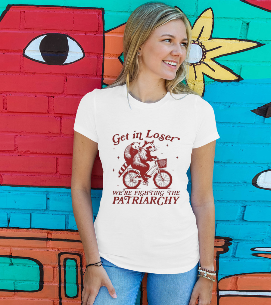 Get In Loser We're Fighting The Patriarchy Opossum Raccoon Bicycle Adventure T-Shirt