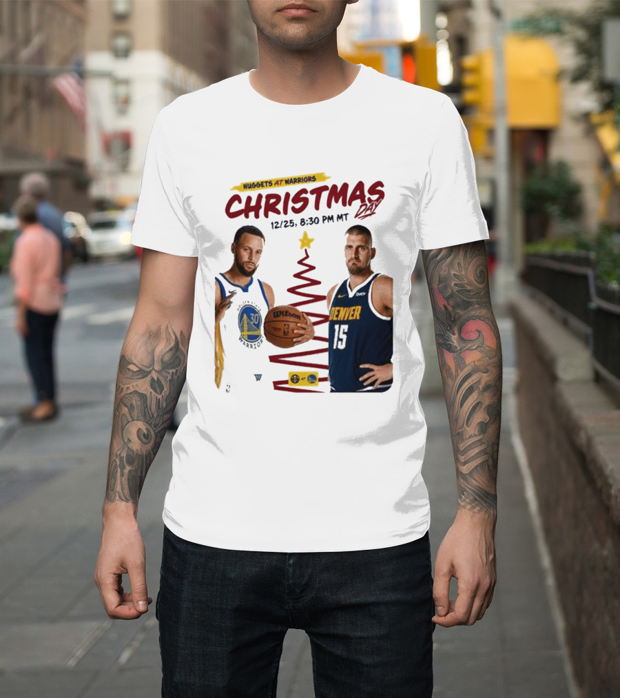 Nuggets At Warriors Christmas Day Game December 25 2026 8:30 PM MT T-Shirt