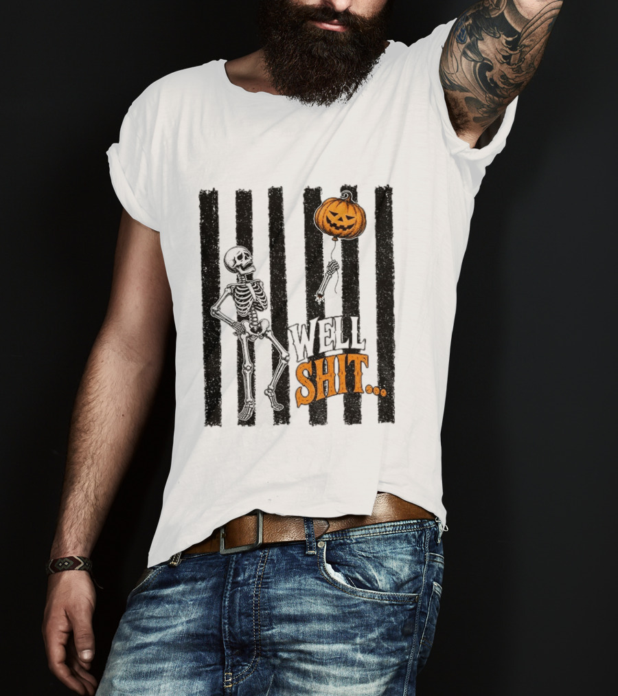 Skeleton Pumpkin Lost Balloon Well Shit Halloween T-Shirt