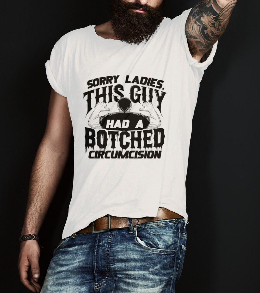 Sorry Ladies This Guy Had A Botched Circumcision Back View Thumbs Pointing T-Shirt