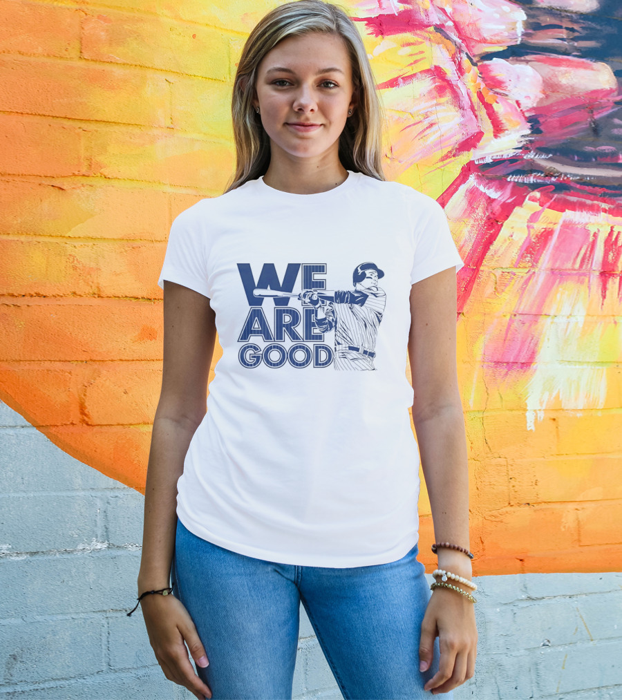 We Are Good Baseball Pinstripe Batter Swinging Bat T-Shirt