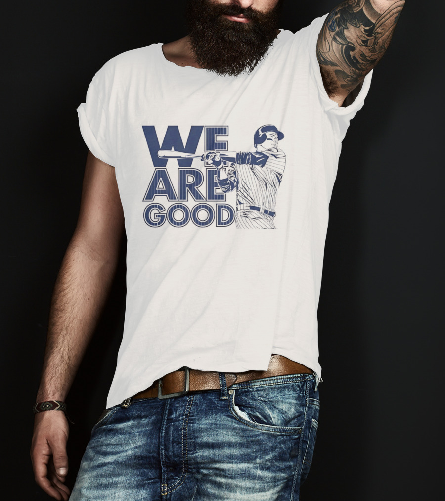 We Are Good Baseball Pinstripe Batter Swinging Bat T-Shirt