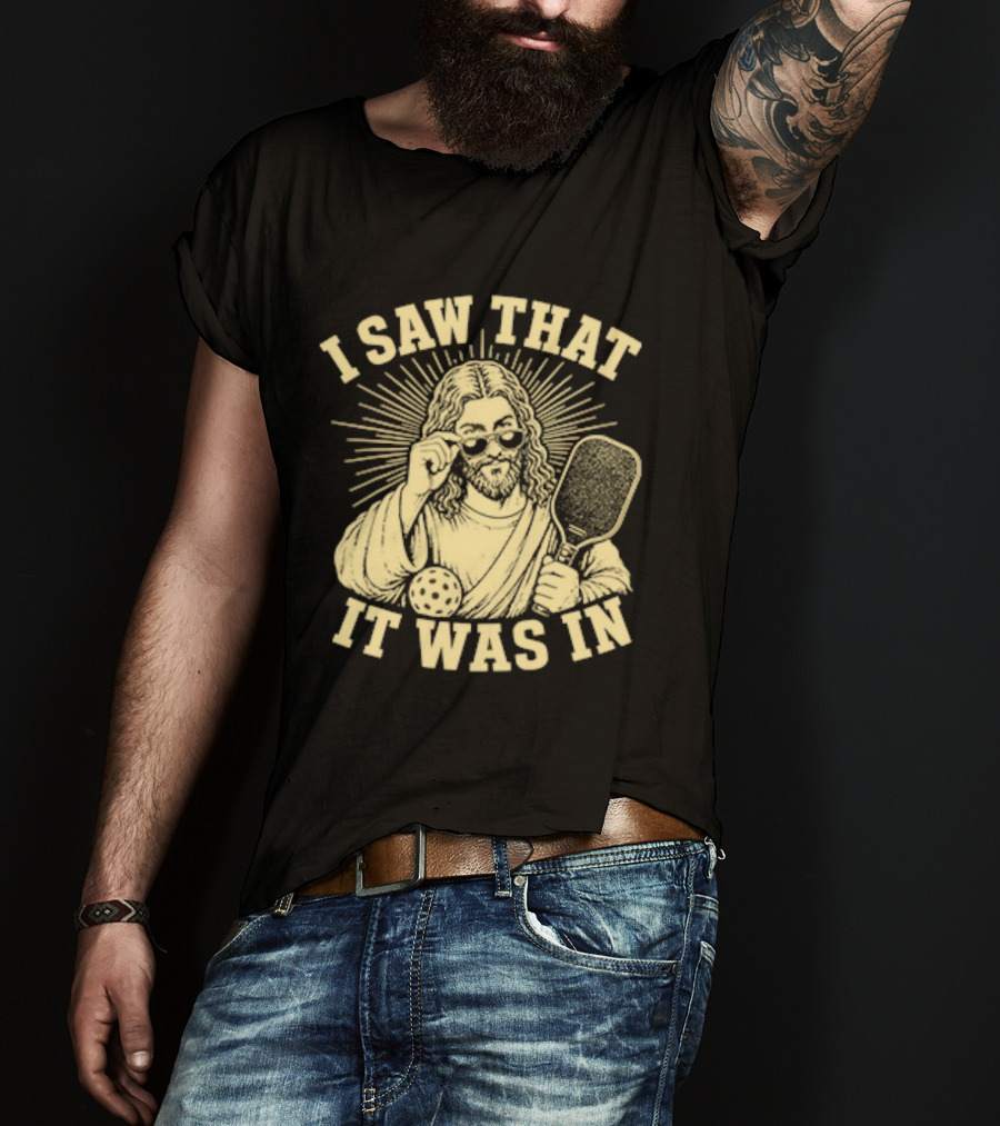 I Saw That Jesus Pickleball It Was In Sunglasses Paddle T-Shirt