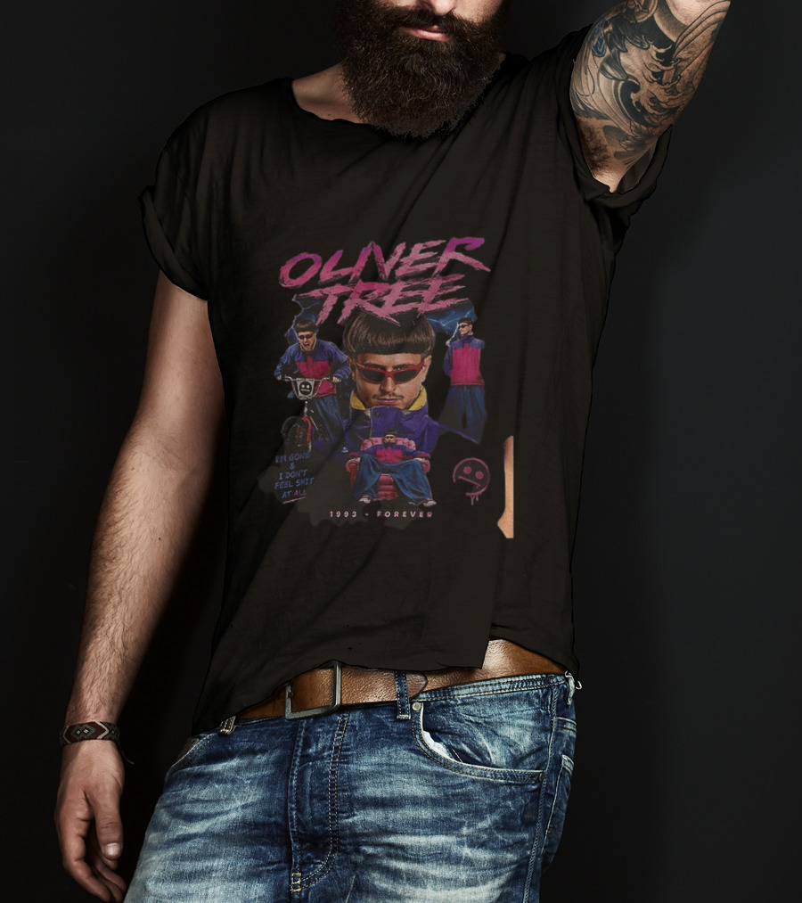 Oliver Tree 1993 Forever I'm Gone And I Don't Feel Shit At All T-Shirt