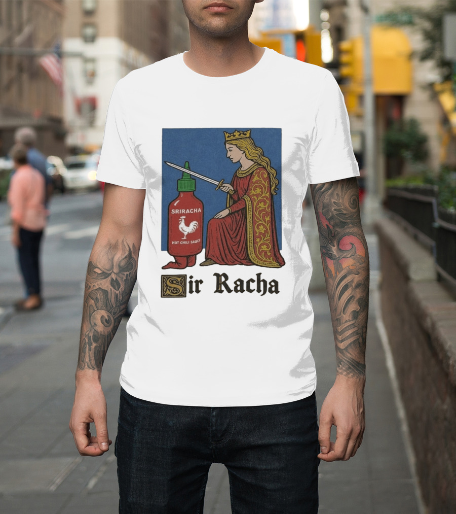 Sir Racha Sriracha Hot Chili Sauce Medieval Knighthood Scene T-Shirt