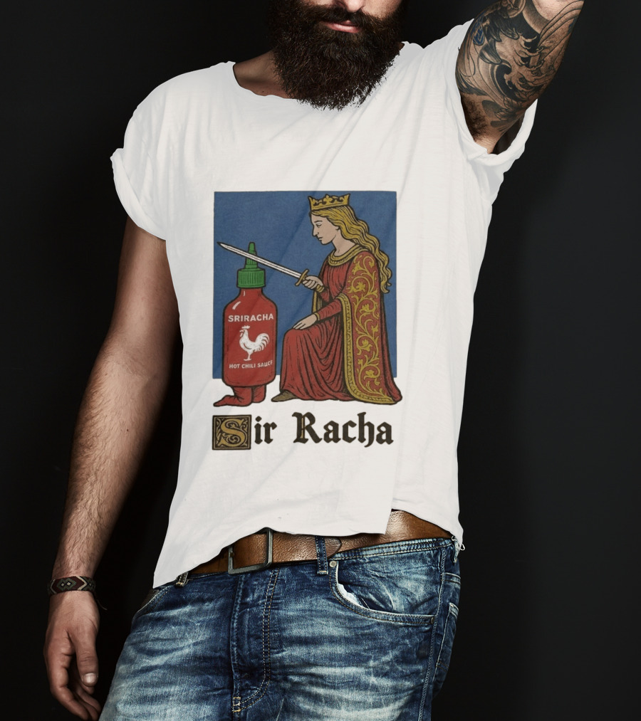 Sir Racha Sriracha Hot Chili Sauce Medieval Knighthood Scene T-Shirt