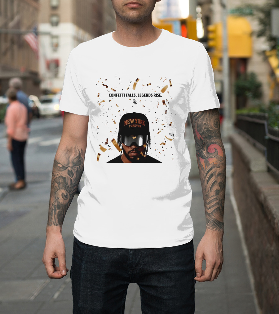 Confetti Falls Legends Rise New York Forever NBA T-Shirt