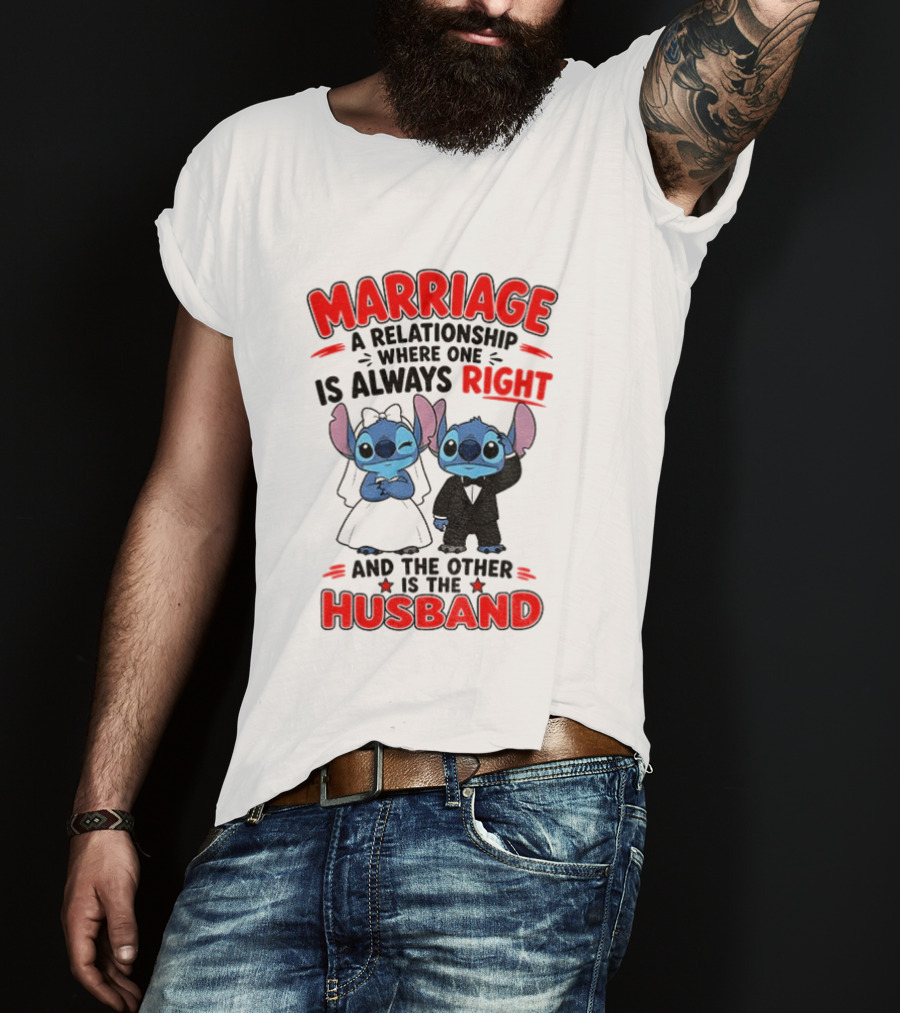 Marriage Relationship Where One Is Always Right And The Other Is The Husband Stitch And Angel T-Shirt