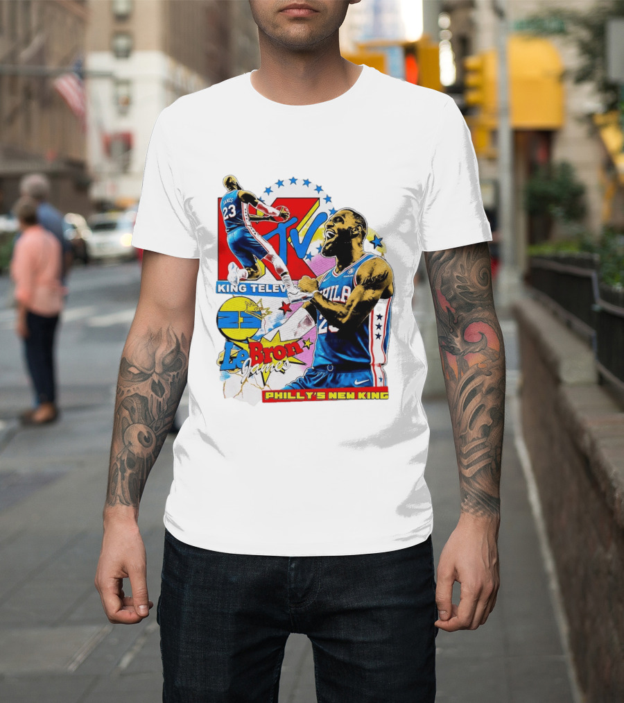 LeBron James MTV King Television Philly's New King Philadelphia 76ers T-Shirt