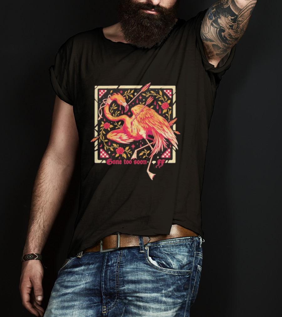 Flamingo Flim Flam Arrows Roses Gone Too Soon FF T-Shirt