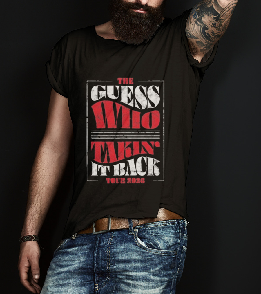 The Guess Who Takin' It Back Tour 2023 T-Shirt