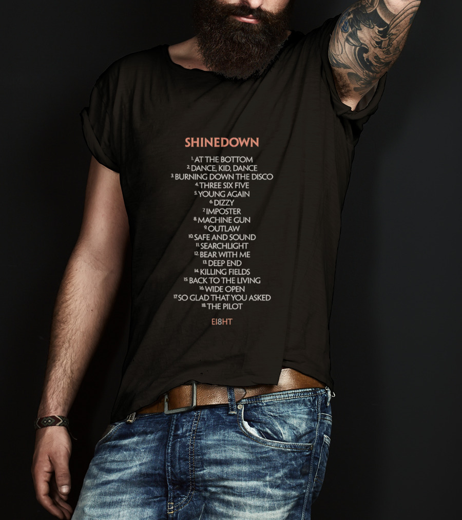 Shinedown At The Bottom Dance Burning Down The Disco Young Again Safe And Sound Wide Open Eight T-Shirt