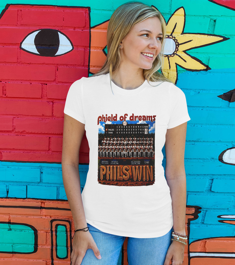 Philadelphia Phillies Phield Of Dreams Phils Win Twins Scoreboard Aaron Nola Tuf Hualcy Kyle Sohnharser 7163 Attendance T-Shirt