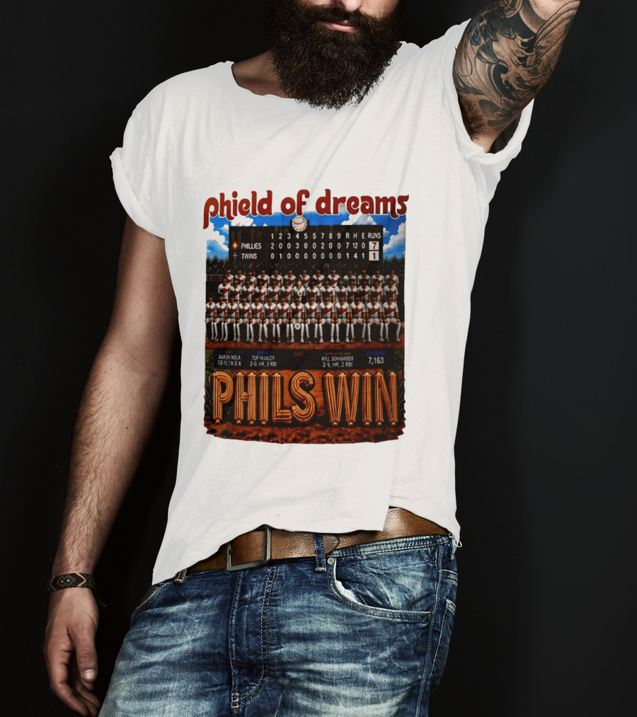 Philadelphia Phillies Phield Of Dreams Phils Win Twins Scoreboard Aaron Nola Tuf Hualcy Kyle Sohnharser 7163 Attendance T-Shirt