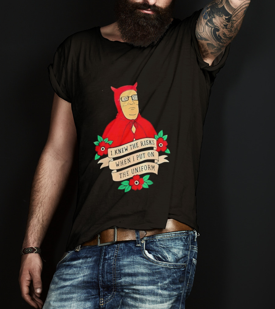 Hank Hill Red Devil Costume I Knew The Risks When Put On Uniform Tattoo Roses Cartoon T-Shirt