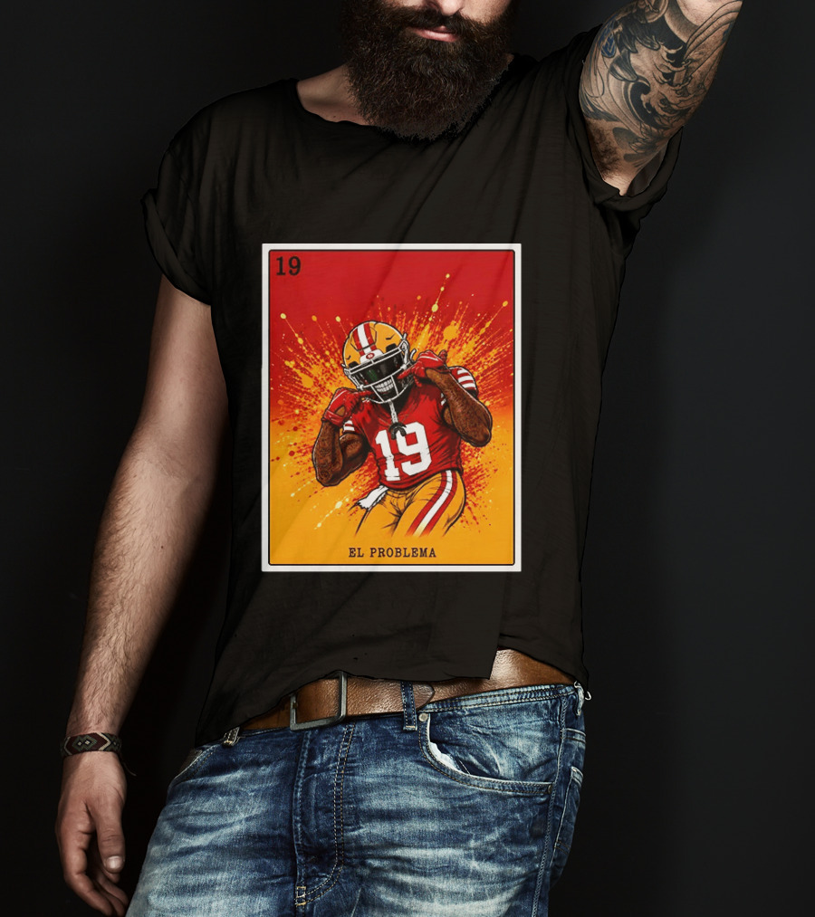 El Problema Loteria Card 19 Deebo Samuel Sr 49ers T-Shirt